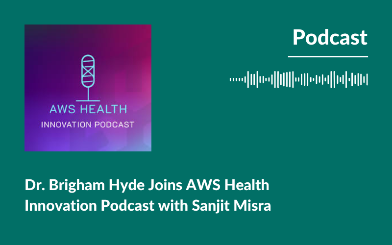 AWS Health Innovation Podcast: Transforming Real-World Data into Actionable Clinical Evidence